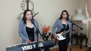 Me bebi tus recuerdos - Vero y Sol Las Voces que enamoran