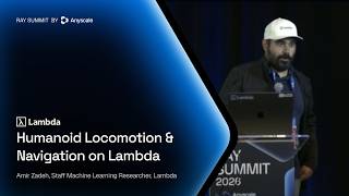 Simulating the Physical World at Scale: Humanoid Locomotion with Ray | Lambda | Ray Summit 2026