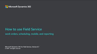 Using Field Service work orders, scheduling, mobile app, reporting, and more screenshot 5