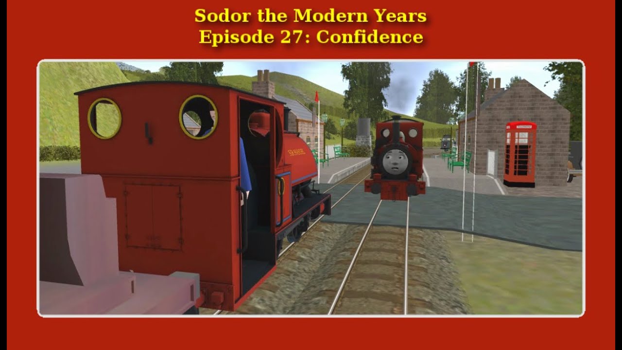 Sodor the Modern Years: Confidence
