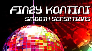 Finzy Kontini - Smooth Sensations [Official]