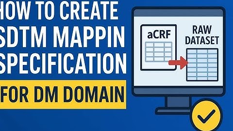 How to Create SDTM Mapping Specification for DM Domain | Step-by-Step Using aCRF and Raw Dataset