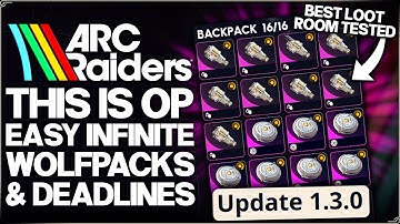 Arc Raiders - New Most BROKEN Loot Room in Game - Patch 1.3 INFINITE Wolfpacks/Deadlines/Guns Guide!