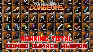 Ranking All Unique Weapons Total Combo Damage, Minecraft Dungeons
