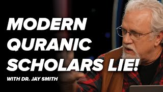 Modern Quranic Scholars Lie! - Creating the Qur'an with Dr. Jay - Episode 14