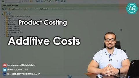 Product Costing:  Additive Costs - S4HANA Configuration and Demo