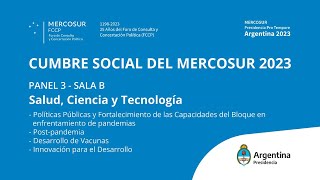 Cumbre Social del Mercosur 2023 | Sala B - Paneles 3 y 4 |
