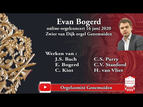 livestream orgelconcert Evan Bogerd vanavond 16 juni 20.00 uur op Zwier van Dijk orgel te Genemuiden