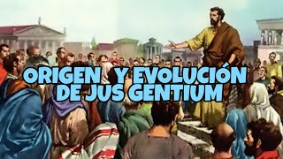 Origen Y Evolución De Jus Gentium - Fuentes Románicas