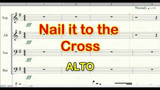 Video thumbnail of "Nail It To The Cross | Choir | Alto"