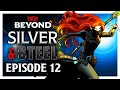 Silver & Steel - Episode 12: It'll Humble Ya - D&D Beyond