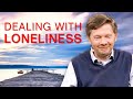 Dealing with loneliness  eckhart tolle