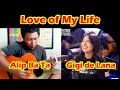 Love Of My Life - Gigi De Lana With Alip Ba Ta