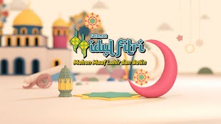 Video Ucapan Idul Fitri 2023 / 1444 H Untuk Kerabat