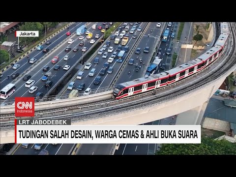 Tudingan LRT Jabodebek Salah Desain, Warga Cemas &amp; Ahli Buka Suara