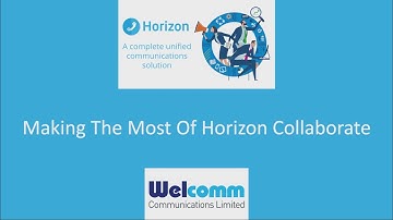 Making the Most of Horizon Collaborate