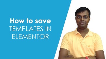 How to save templates in elementor
