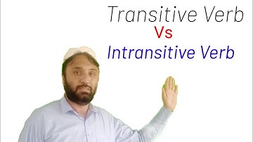 Verbs | Transitive and Intransitive Verbs in pashto| Similarity | Differences / How to Identify