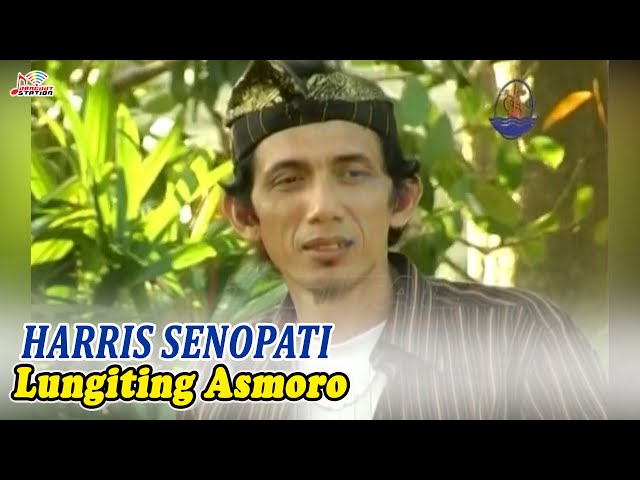 Harris Senopati - Lungiting Asmoro (Official Music Video) class=