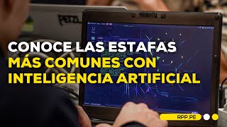 Estafas con el uso de la inteligencia artificial