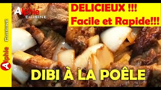 DIBI À LA POÊLE - Délicieuse Recette Sénégalaise !!! Facile et Rapide!!!