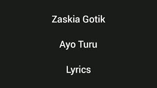 Zaskia Gotik - Ayo Turu (Lyrics)