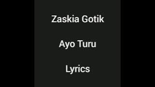 Zaskia Gotik - Ayo Turu (Lyrics)