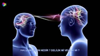 #HALÜSİNASYON #NEDİR ? ZİKİRLE YAŞANANLAR DELİLİK Mİ ? VELİLİK Mİ ?