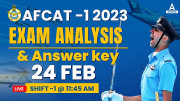 AFCAT 1 2023 Paper Analysis | AFCAT 24 Feb Shift 1 Exam Analysis | AFCAT Answer Key 2023