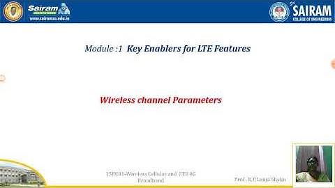 Lecturevideo_15EC81_Module1_Broadband  Wireless Channel Parameter_K P LinijaShylin