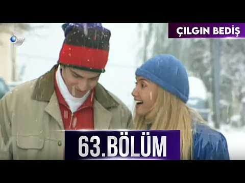 Çılgın Bediş 63. Bölüm - HD