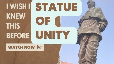 Statute of Unity | How to Visit 