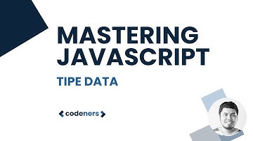 Belajar Javascript Dari Nol: Materi 3 Tipe Data