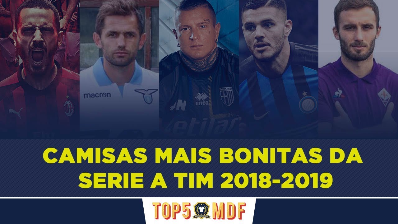 Confira as camisas mais bonitas do Campeonato Italiano 2018/2019