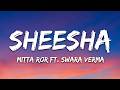 Mitta Ror Sheesha Lyrics Ft Swara Verma