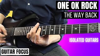 ONE OK ROCK - The Way Back (Guitar Focus) Isolated Guitars