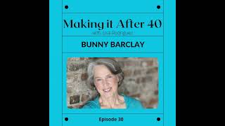 Bunny Barclay - Making it in Your 70's