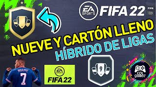 FIFA 22 - HIBRIDO DE LIGAS ( NUEVE Y CARTON LLENO / LOS NUEVE REYES  ) - Desafio SBC - Sin Lealtad