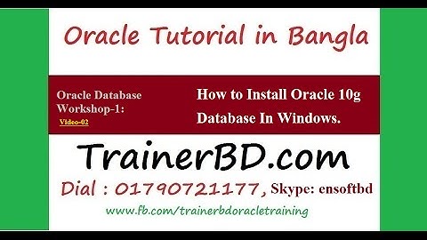 Oracle Database Tutorial-W1-02-How to Install Oracle 10g Database In Windows