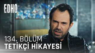 134. Bölüm Kimsesiz Yaşardan Tetikçi Hikayesi Eşkıya Dünyaya Hükümdar Olmaz