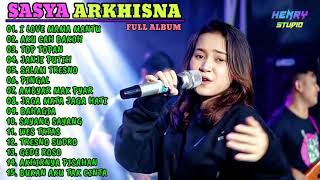 SASYA ARKHISNA FULL ALBUM TERBARU 2021 I LOVE MAMA MANTU, AKU CAH BAKOH, TOP TOPAN