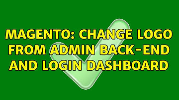Magento: Change logo from admin back-end and login dashboard