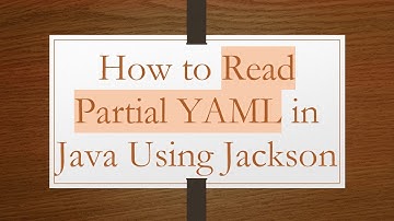 How to Read Partial YAML in Java Using Jackson
