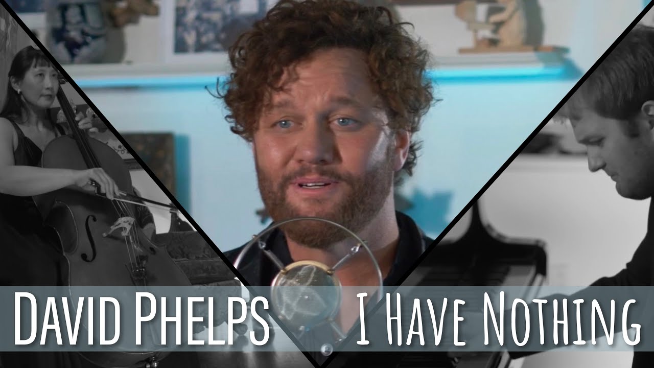 David Phelps   I Have Nothing from Stories  Songs Vol I Official Music Video