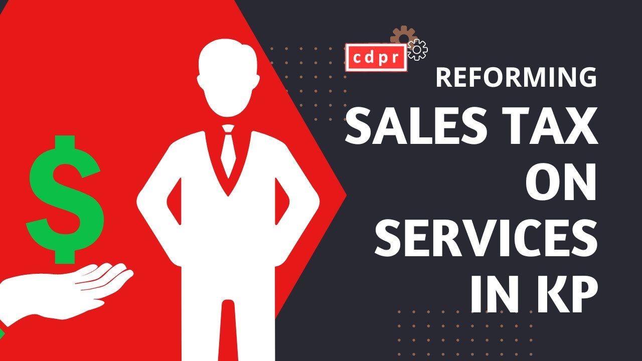 LPE Policy Note Launch inar Reforming Sales Tax on Services in KP