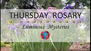 Thursday Rosary Luminous Mysteries Of The Rosary July 10 2025 Multiple Languages Available