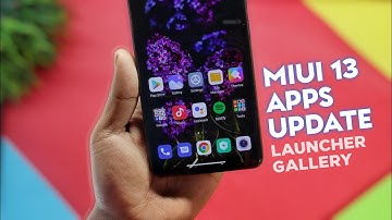 MIUI 13 System Apps Update - MIUI 13 Stable Launcher & Gallery App | New Features & Bug Fixed