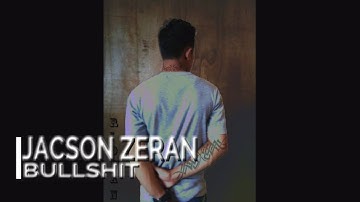 Jacson Zeran - Bullshit [Official Lyric Video]