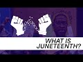 Why Juneteenth Is Such an Important Holiday