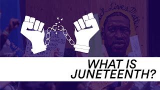 Why Juneteenth Is Such an Important Holiday